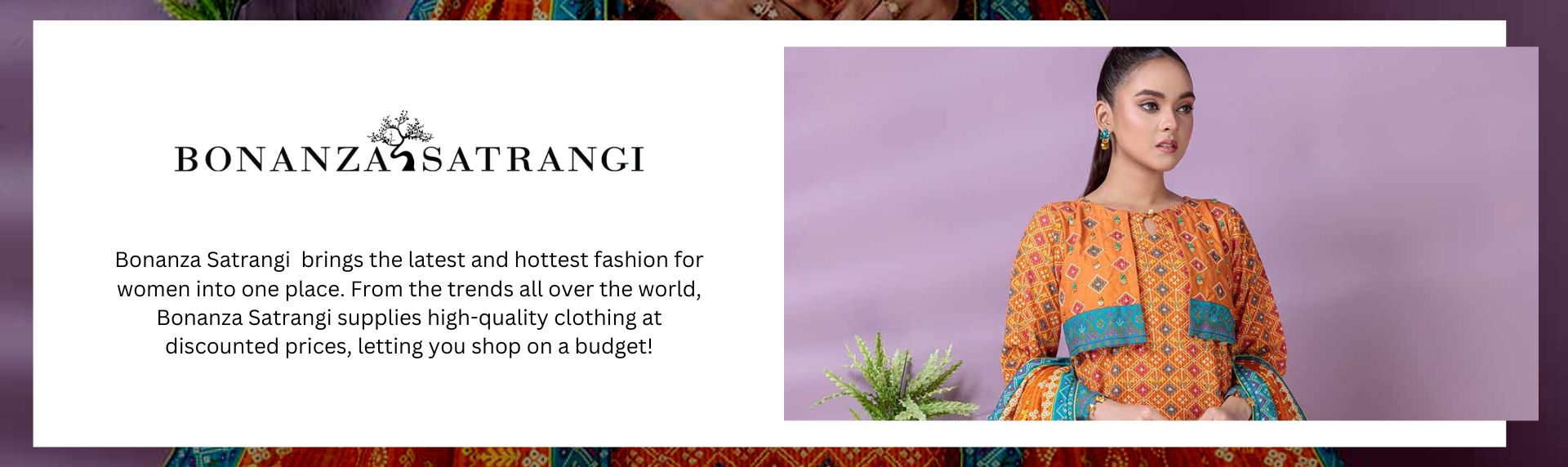 Bonanza Satrangi Tana Bana Fabrics